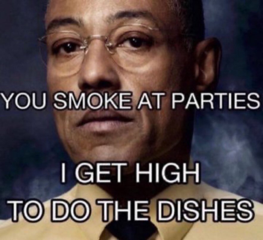 YOU SMOKE PARTIES HIGH THE DISHES