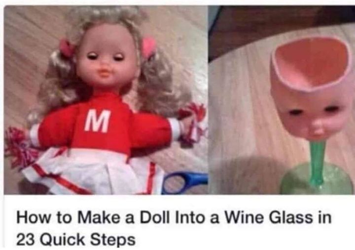How to Make a Doll Into a Wine Glass in 23 Quick Steps
