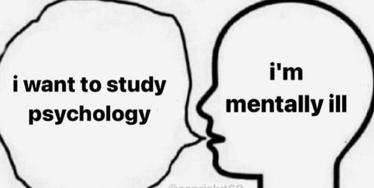 i want to study psychology mentally ill