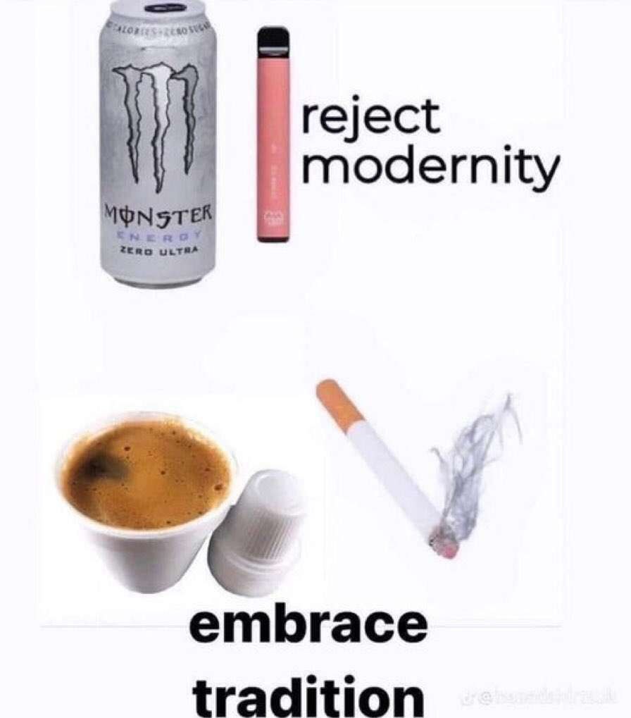reject modernity embrace tradition