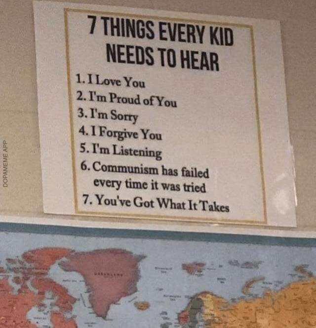 TTHI NEEDS ТО HEAR 2. Proud of You |3. You 5. 6. Communism has failed time it was tried |7. Got