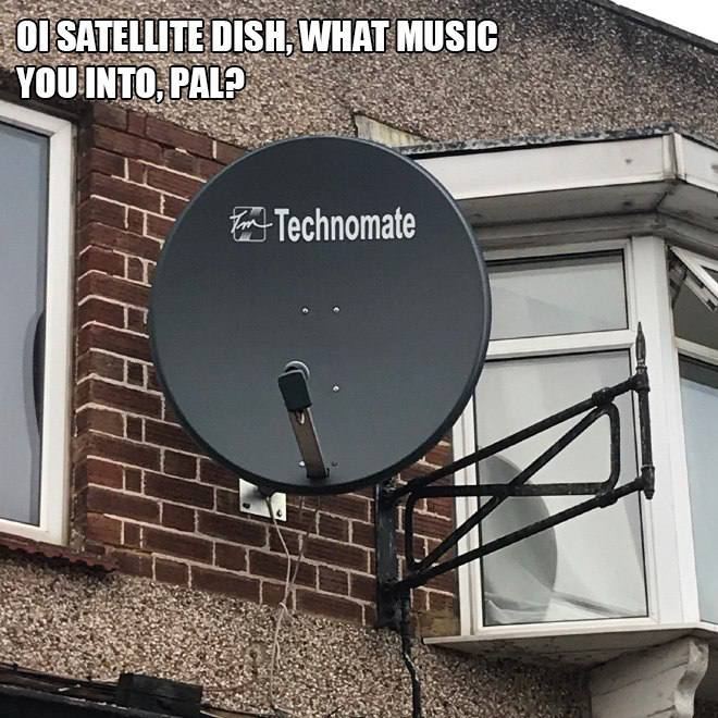 SATELLITE DISH, WHAT MUSIC a