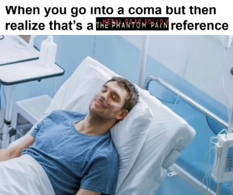When you into а coma but then realize that’s a ТНЕ 2