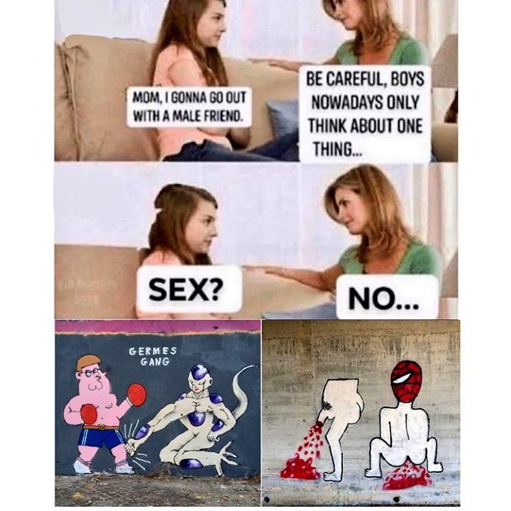 BE CAREFUL, МОМ, NOWADAYS THINK ABOUT ONE WITH A MALE THING... SEX NO... GERMES GANG Tal