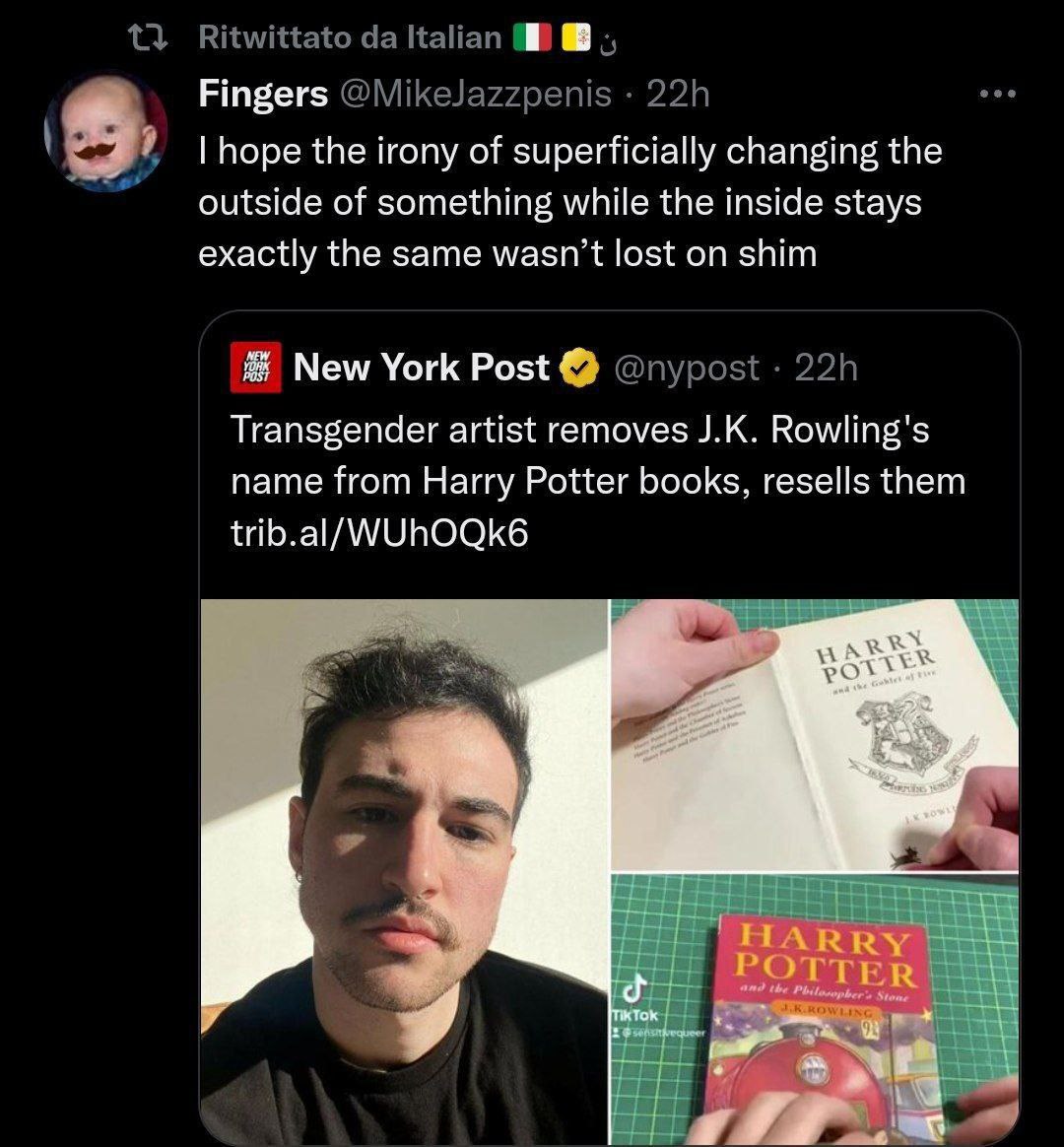 Fingers hope the irony of superficially changing the outside of something while the inside stays exactly the same wasn’t lost on shim New York Post Transgender artist removes Rowling's name from Harry