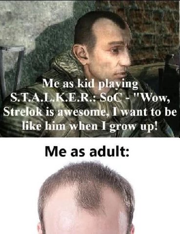 у Me as kid playing So€ Strelok is awesome) to be like Гогоуу up! Me as adult: 1