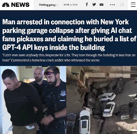 NEWS Parkinggarage а Man arrested connection with New York parking garage collapse after giving chat fans pickaxes and claiming he buried a list of GPT-4 API keys inside the building ever seen anybody