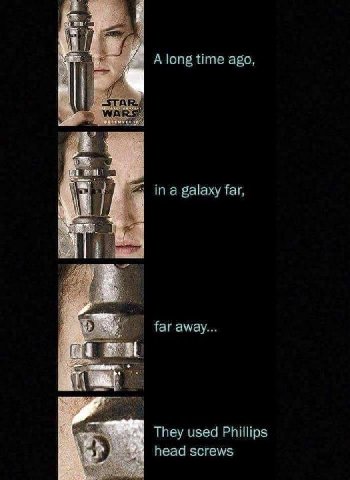A long time ago, WARS in a galaxy far, и away... 4 They used Phillips head screws