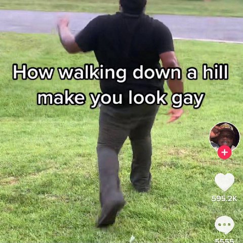 How walking down а hill make you look gay и мы a ste 595.2К