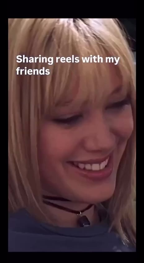 friends INPUT Sharing reels with my