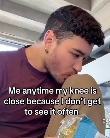 апуйте Кпее 15 close because don't get to see it often ans