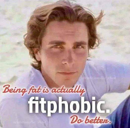 „А Being fat is betten