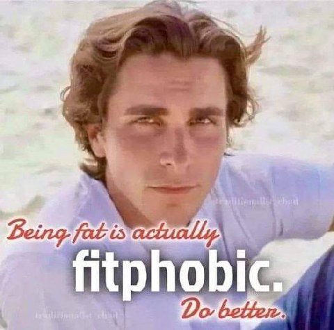 „А Being fat is betten