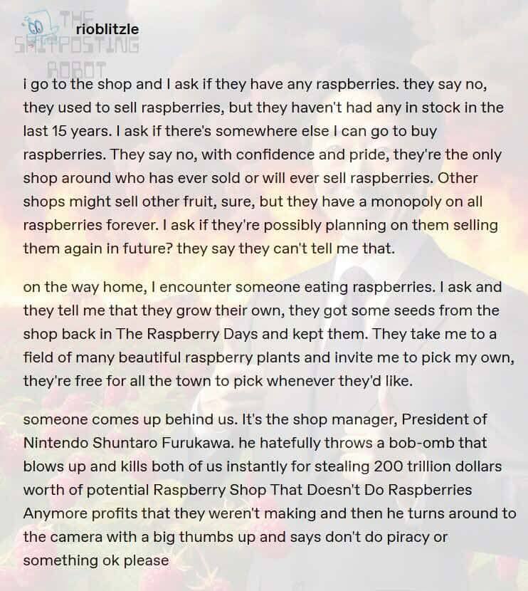 rioblitzle to the shop and ask if they have any raspberries. they say no, they used to sell raspberries, but they haven't had any in stock in the last 15 years. ask if there's somewhere else can to bu