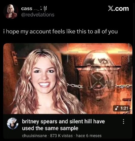 cass Х.сот @redvelations i hope my account feels like this to all of you 4 britney spears and silent hill have used the same sample chuuisinsane 873 К vistas hace 6 meses