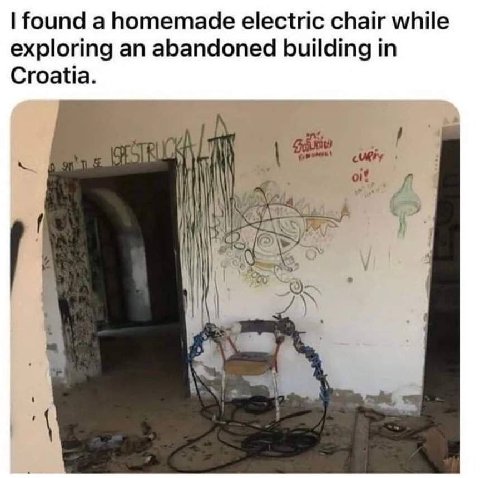 found а homemade electric chair while exploring an abandoned building in Croatia.