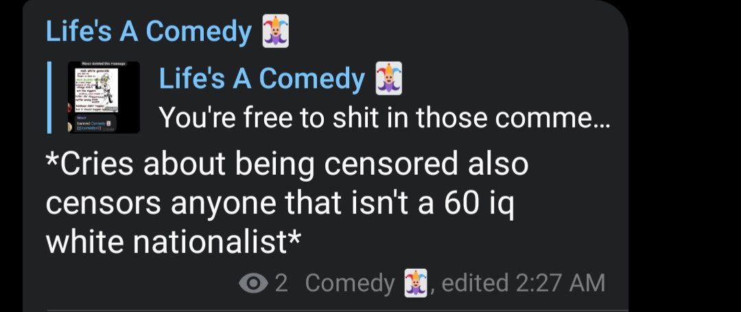 Oh yeah, days of crying about censorship
Pure comedy as it is