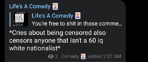 Oh yeah, days of crying about censorship
Pure comedy as it is