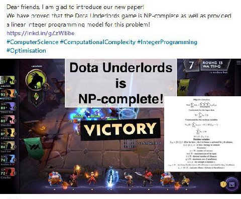Dear friends, glad to introduce our new paper! We have proved that the Dota Underlords game is NP-complete as well as provided a linear integer programming model for this problem! https://Inkd.in/gZzW