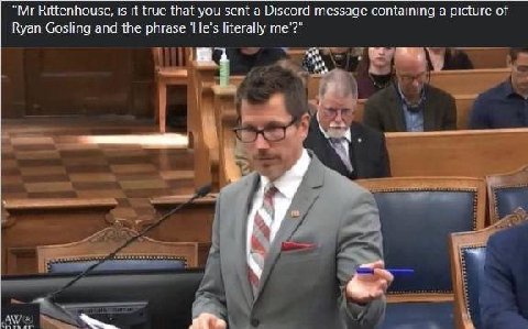 Rittenhouse, is it true that you sent a Discord message containing a picture of Ryan Gosling and the phrase literally