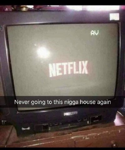 Never going to this nigga house again