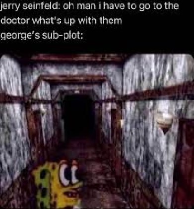 jerry seinfeld: mani have to to the doctor what's Up with them george’s sub-plot: A i 4 4