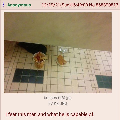 Anonymous 12/19/21(Sun)16:49:09 No.868890813 images (26).jpg 27 JPG fear this man and what he is capable of.