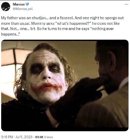 Marcus @Marcus cel My father was an chudjak... and a fakecel. And one night he spergs out more than usual. Mommy asks “what’s happened?” he does not like that. Not... one... bit. So he turns to me and