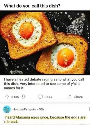 What you call this dish? 2 3% в have a heated debate raging as to what you call this dish. Very interested to see some of y'all's names for it. a 3136 <7 3144 Share HoldmyPenguin heard Alabama eggs on