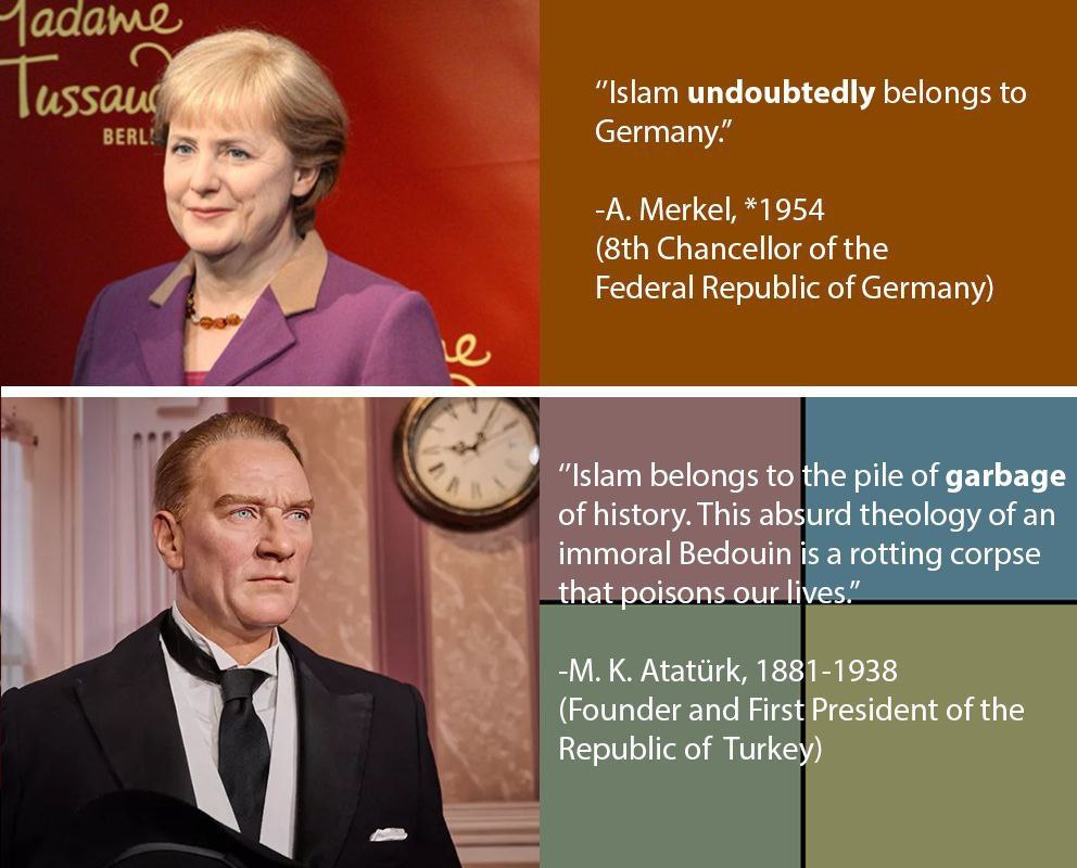 “Islam undoubtedly belongs to Germany.’ -А. Merkel, *1954 Chancellor of the Federal Republic of Germany) “Islam belongs to the pile of garbage of history. This absurd theology of an immoral Bedouin is