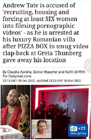 Andrew Tate is accused of housing and forcing at least SIX women into filming pornographic videos' as he is arrested at his luxury Romanian villa after PIZZA BOX in smug video clap-back at Greta Thunb