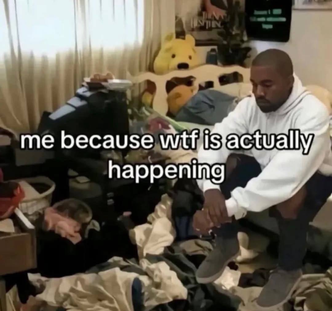 me because wtf happening