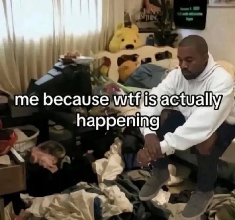 me because wtf happening