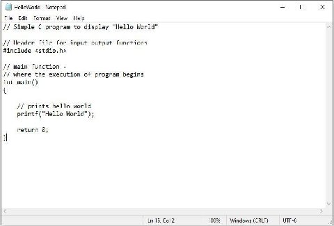HelloWorld Notepad File Edit Format View Нар Simple С program to display “Hello World" Header file for input output functions #include <stdio.h> main function where the execution of program begins int