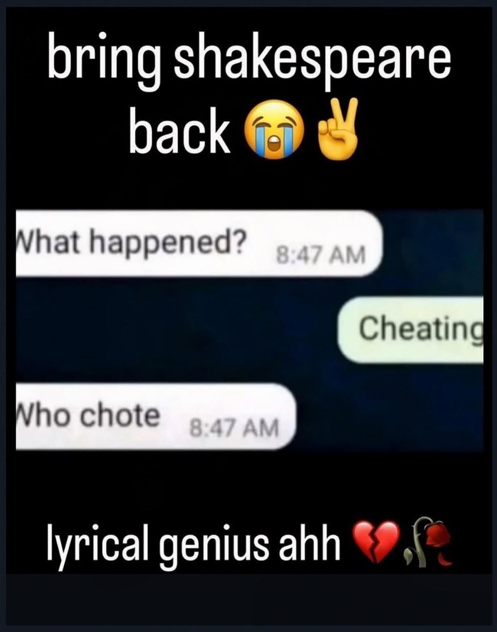 bring shakespeare back У hat happened? ВАГАМ lyrical genius ahh