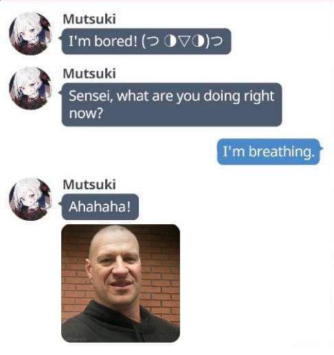 Mutsuki bored! Mutsuki Sensei, what are you doing right now? breathing. Ahahaha!