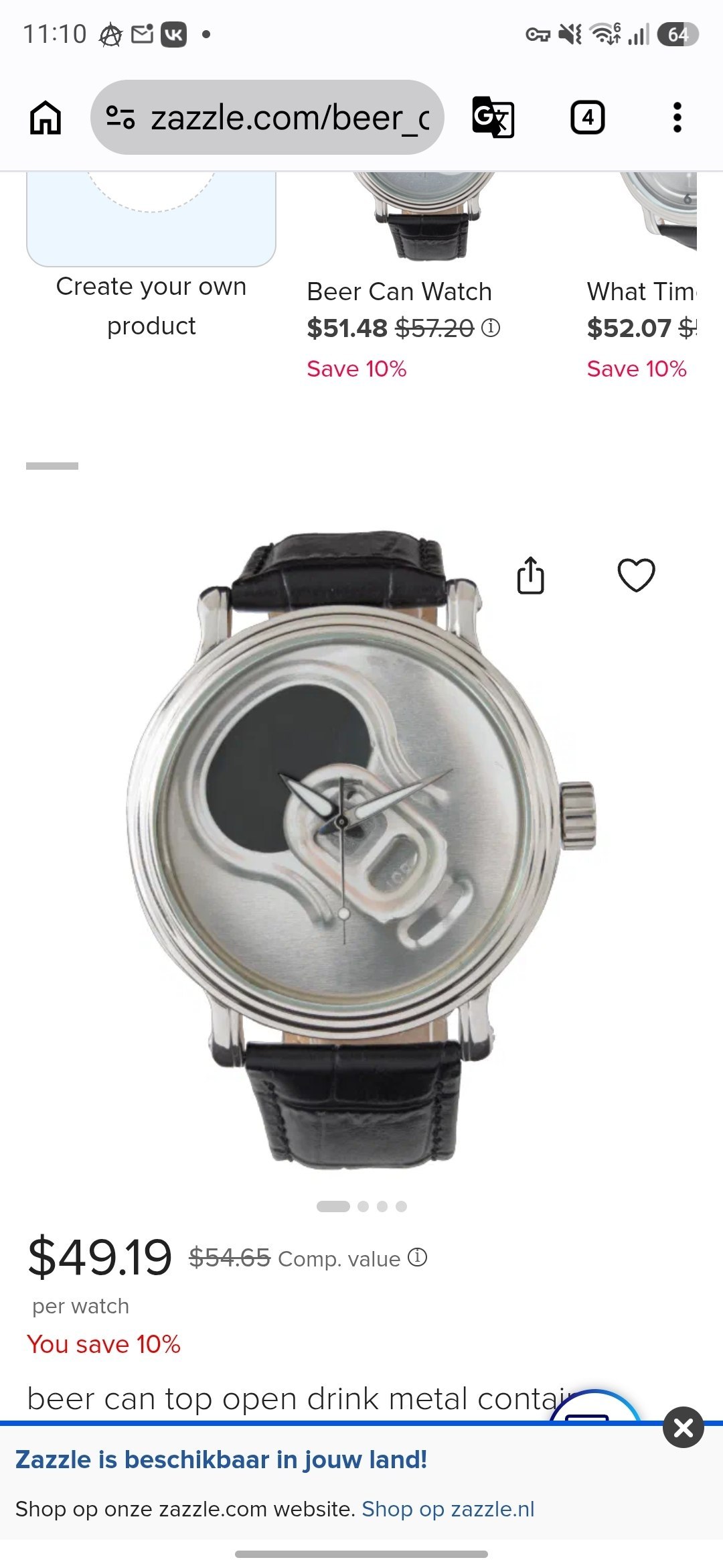 11:10 %5 с Create your own Beer Can Watch What Tim. product $51.48 $5720 $52.07 Save 10% Save 10% i= $491 9 $54-65 Comp. value per watch You save 10% beer can top open drink metal conta Zazzle is besc
