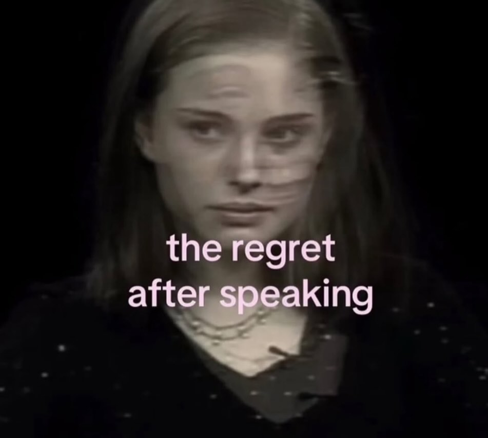 the regret after speaking