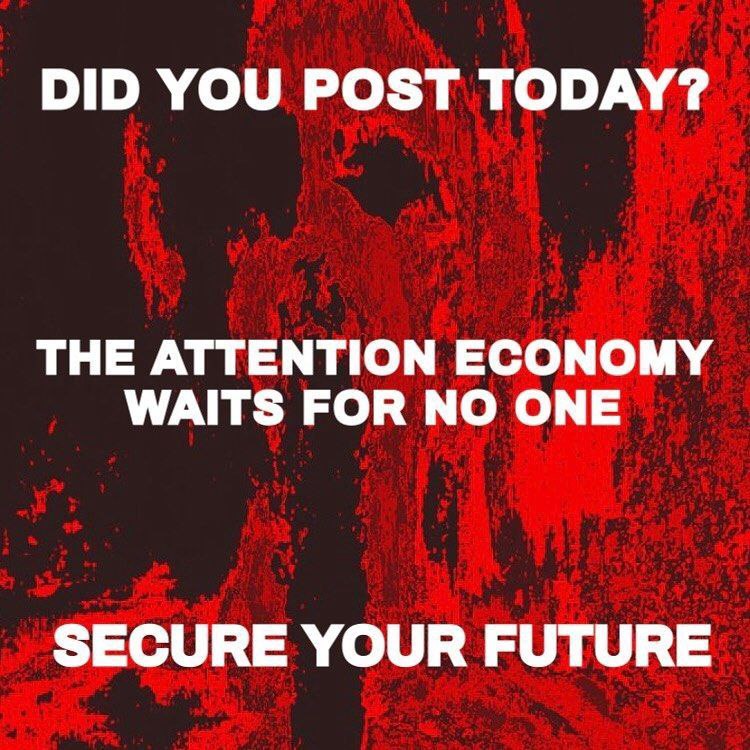 DID YOU POST TODAY? THE ATTENTION ECONOMY WAITS FOR NO ONE SECURE YOUR FUTURE