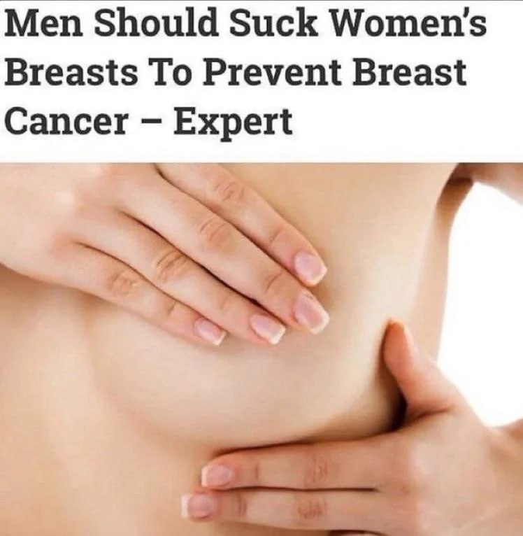 Men Should Suck Women’s Breasts To Prevent Breast Cancer Expert