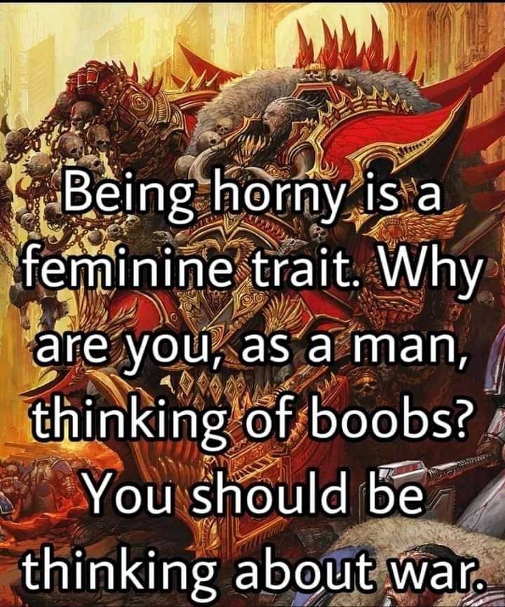 is is a trait. Why are you, aS а Man, thinking of boobs? You should be thinking about war