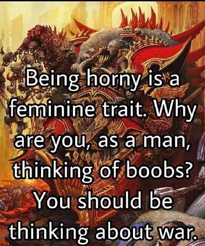 is is a trait. Why are you, aS а Man, thinking of boobs? You should be thinking about war