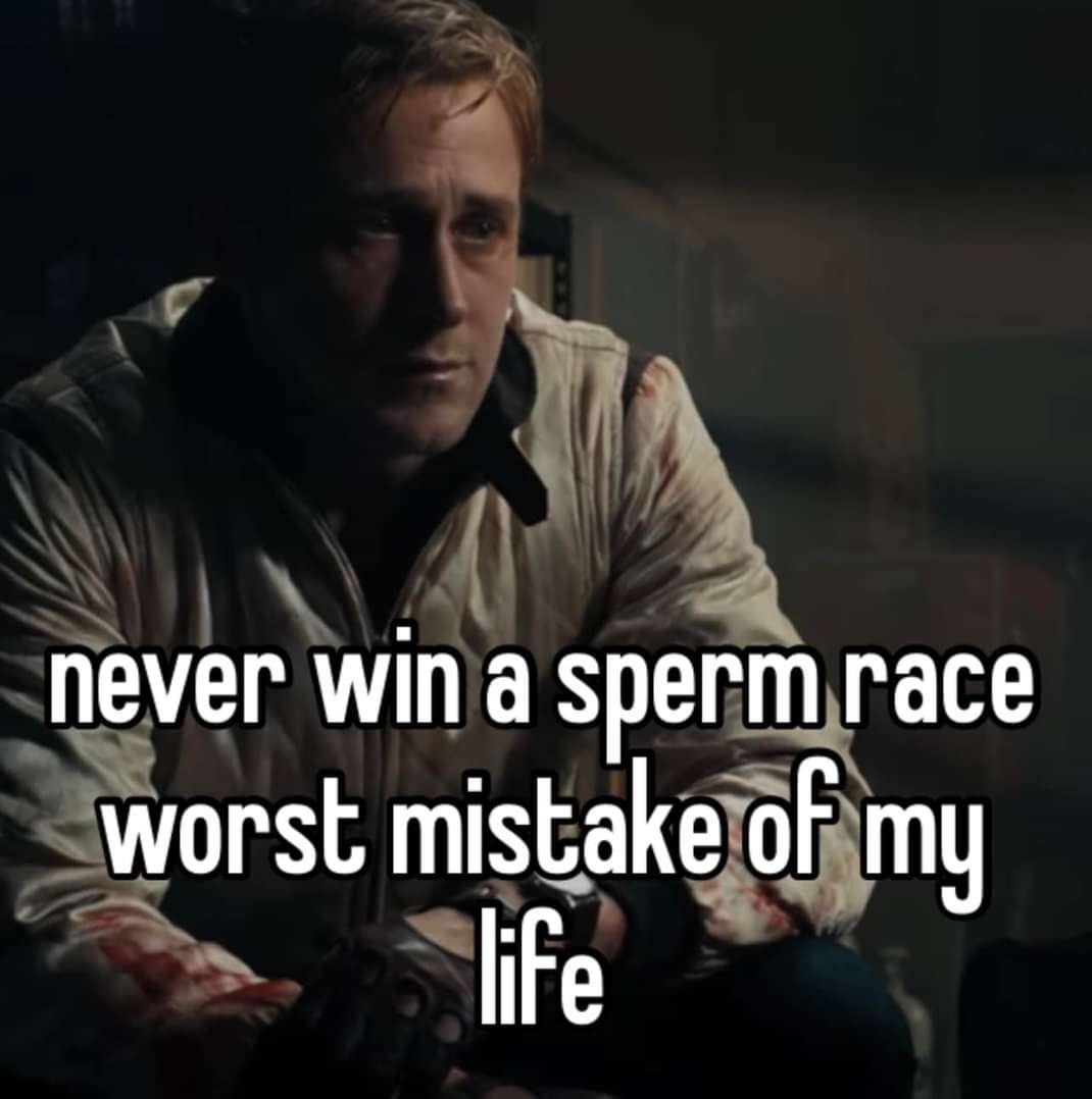 never win а sperm race worst mistake of my life
