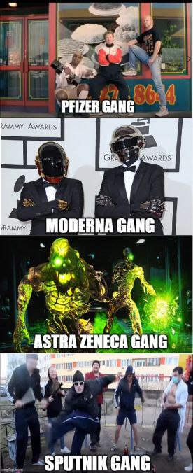 у PFIZER GANG AWARDS an MODERNA GANG 3 у ASTRA ZENECA GANG SPUTNIK GANG