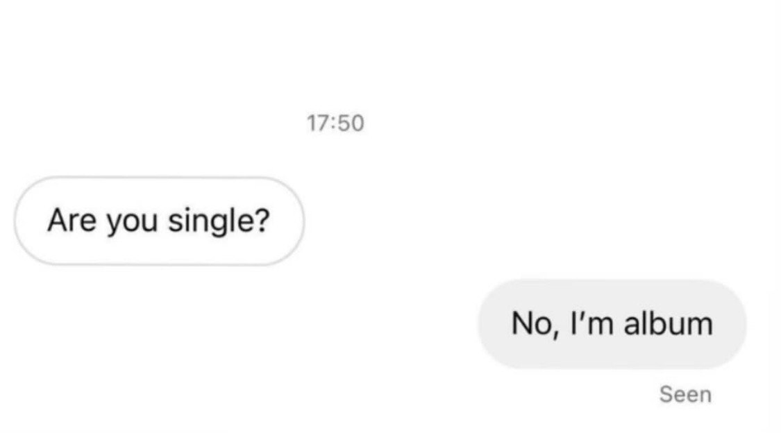 17:50 Are you single? No, album Seen