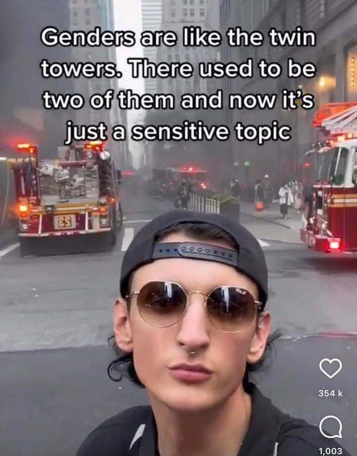 Gendersfare like the twin towers used to be two of hem and now it’s just afSensitive topic 354 К 1,003