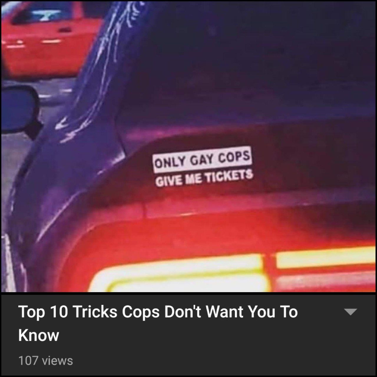 а GIVE TICKETS Тор 10 Tricks Cops Don't Want You To Know 107 views