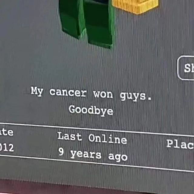 My cancer won guys Goodbye ast Online 9 Plac Years ago ago