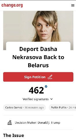 change.org Deport Dasha Nekrasova Back to Belarus Sign Petition Verified signatures Carlos Gomez 16 minutes ago Puffin Puffin 24 Decision Maker: Donald Trump The Issue