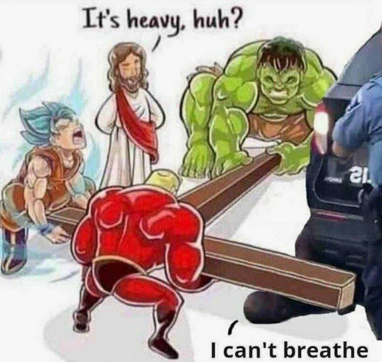 heavy, huh? 4 21. 4 can't breathe
